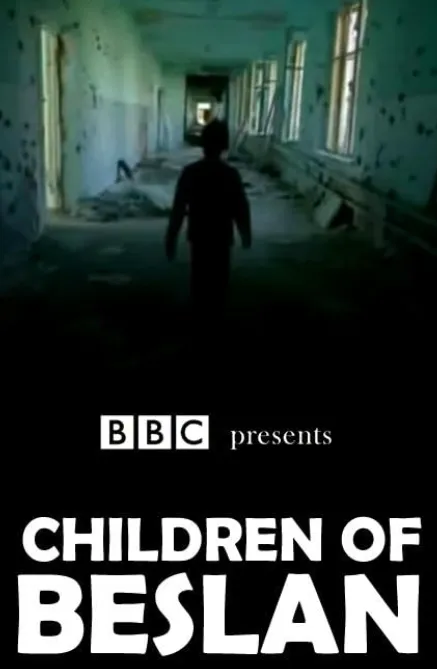 Children of Beslan (2005)